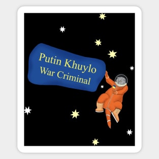 Space cat. Cat cosmonaut with a poster Putin Khuilo Sticker